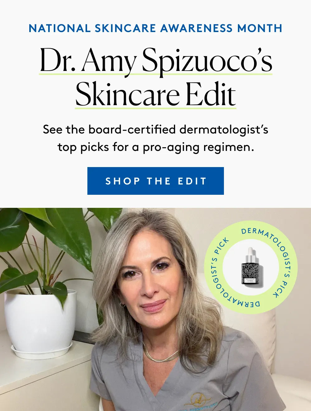 Dermatologist Dr. Amy Spizuoco featured alongside her skincare edit and top picks for a pro-aging regimen during Skincare Awareness Month.