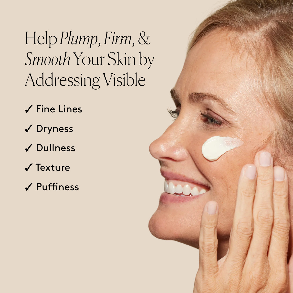 
                
                  Smiling model with radiant-looking skin beside text listing visible improvements in fine lines, dryness, and texture
                
              