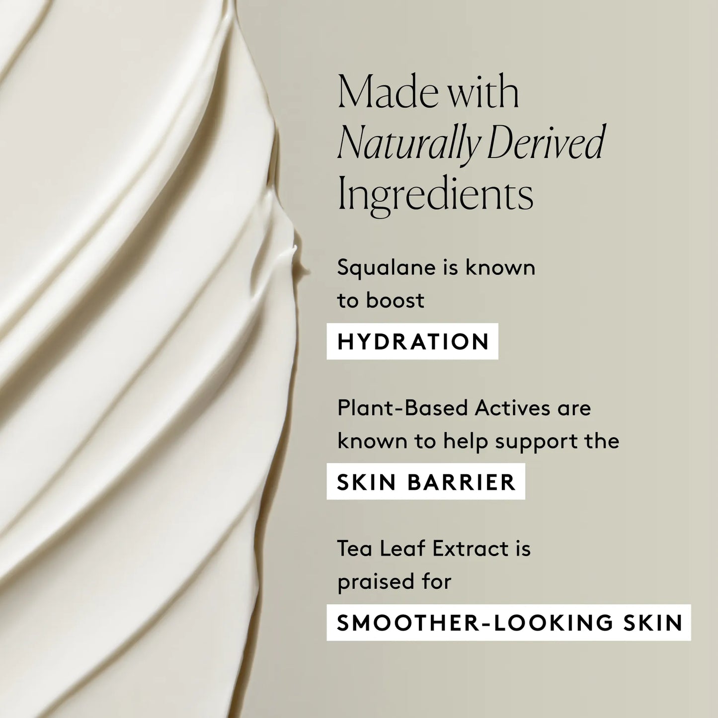 
                
                  Nourish Active Barrier Cream key ingredients graphic with Squalane, Plant-Based Actives, and Tea Leaf Extract beside a product swatch
                
              