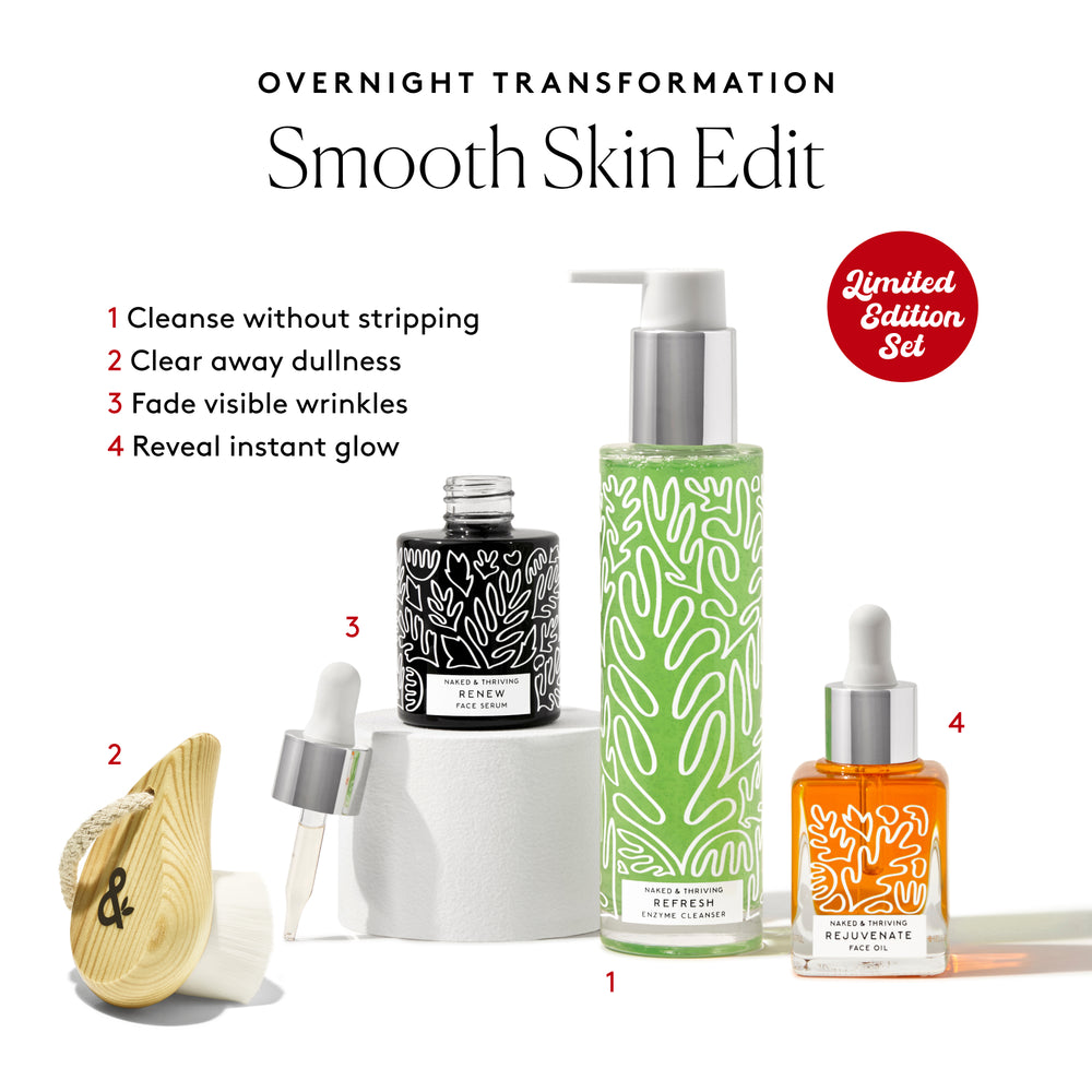 
                
                  Smooth Skin Edit: For Silky-Soft Skin
                
              